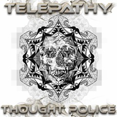 Telepathy - Thought Police Ep Mix