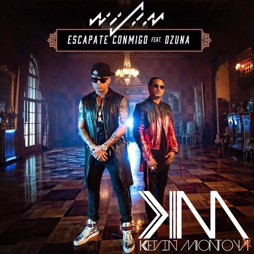 096. Escápate Conmigo - Wisin Ft. Ozuna (Kevin Montoya Extended Remix) *copyright