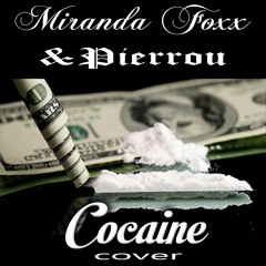 Cocaine (covered by Miranda & Pierrou)