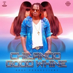Chilando - Good Whine (Prod. Adde Instrumentals)
