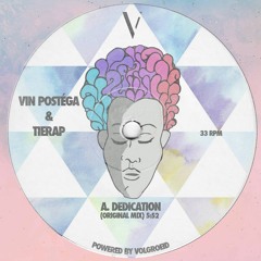 Vin Postéga & Tierap - Dedication (Original Mix)