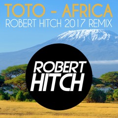 Africa (Robert Hitch 2017 Remix)