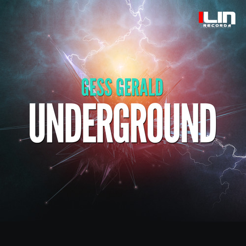Gess Gerald - Underground [OUT NOW]