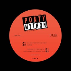 PREMIERE : Ponty Mython - Why Can't We Be Both Right