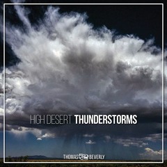 AMB04 High Desert Thunderstorms