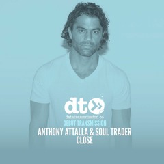 Anthony Attalla & Soul Trader - Close