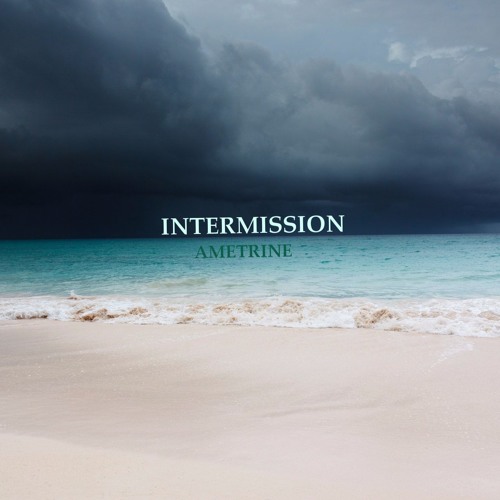 Ametrine - Intermission [sans guitar]