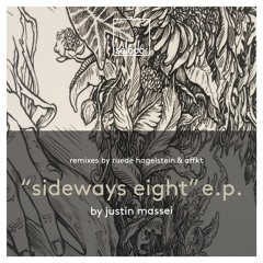 Justin Massei - Sideways Eight (AFFKT remix)