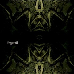 #1601 dave phillips  - frogoroth - frogowrath