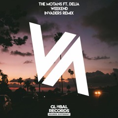 The Motans Ft. Delia - Weekend | INVADERS Remix