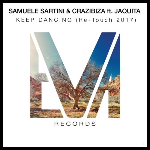 Samuele Sartini & Crazibiza ft. Jaquita - Keep Dancing (Re-Touch 2017) Artwork