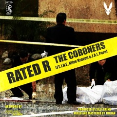 Rated R - The Coroners ft. I.N.F., Klive Kraven & J.A.I. Pera (Prod. Silly Grinn)