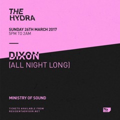 Dixon all night long / The Hydra London