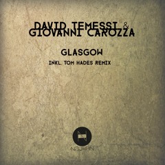 David Temessi & Giovanni Carozza - Glasgow (Original Mix) [Neuhain]