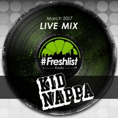 Kid Nappa - Live @ The Freshlist MAR 17