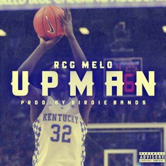 Upman [Prod. By Birdie Bands]