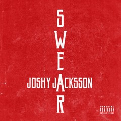 Joshy Jacksson - Swear