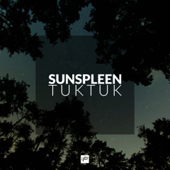 Sunspleen - TukTuk (Original Mix) [Free Download]
