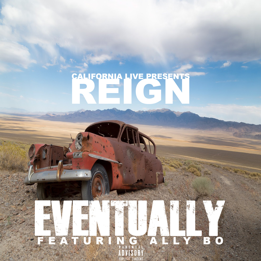 Reign ft. Ally Bo - Eventually [Thizzler.com]