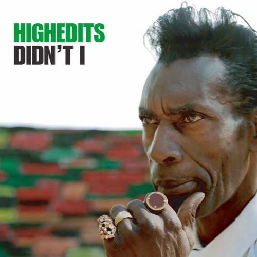 Didn't I (HighEdits RMX)
