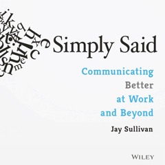 Simply Said by Jay Sullivan, Narrated by Jay Sullivan