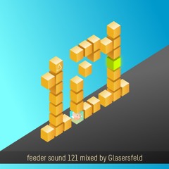 feeder sound 121 mixed by Glasersfeld