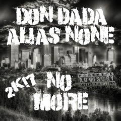 Don Dada X Alias None - No More