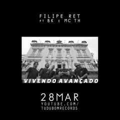 Filipe Ret - Vivendo Avançado - part BK e MC TH