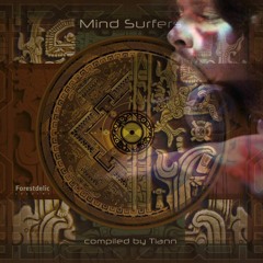 TIANN - Mind Surfers Mix | Forestdelic Records Series Vol.27 | 16/03/2017