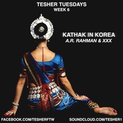 Kathak In Korea [Tesher Tuesdays #6]