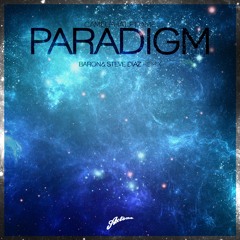 Camelphat Ft. A.M.E - Paradigm (BARON & Steve Diaz Remix)