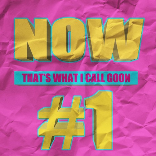 Goon Call Stream Premature Goon OnTheBeat | Listen to Now! that's What I Call ...