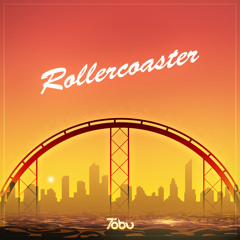 Tobu - Rollercoaster