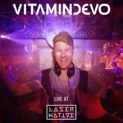 Vitamindevo Live at LaserNative X Monarch SF 3/25
