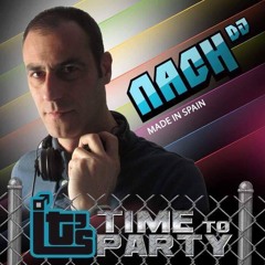 IT's Time To Party - NACH DJ - Special Promo Set - ITS - PARTY