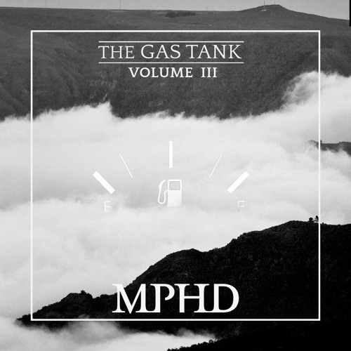 MPHD - The Gas Tank Vol. 3