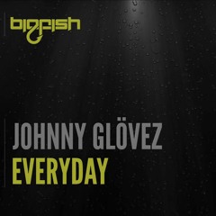Johnny Glövez - Everyday (Original Mix)