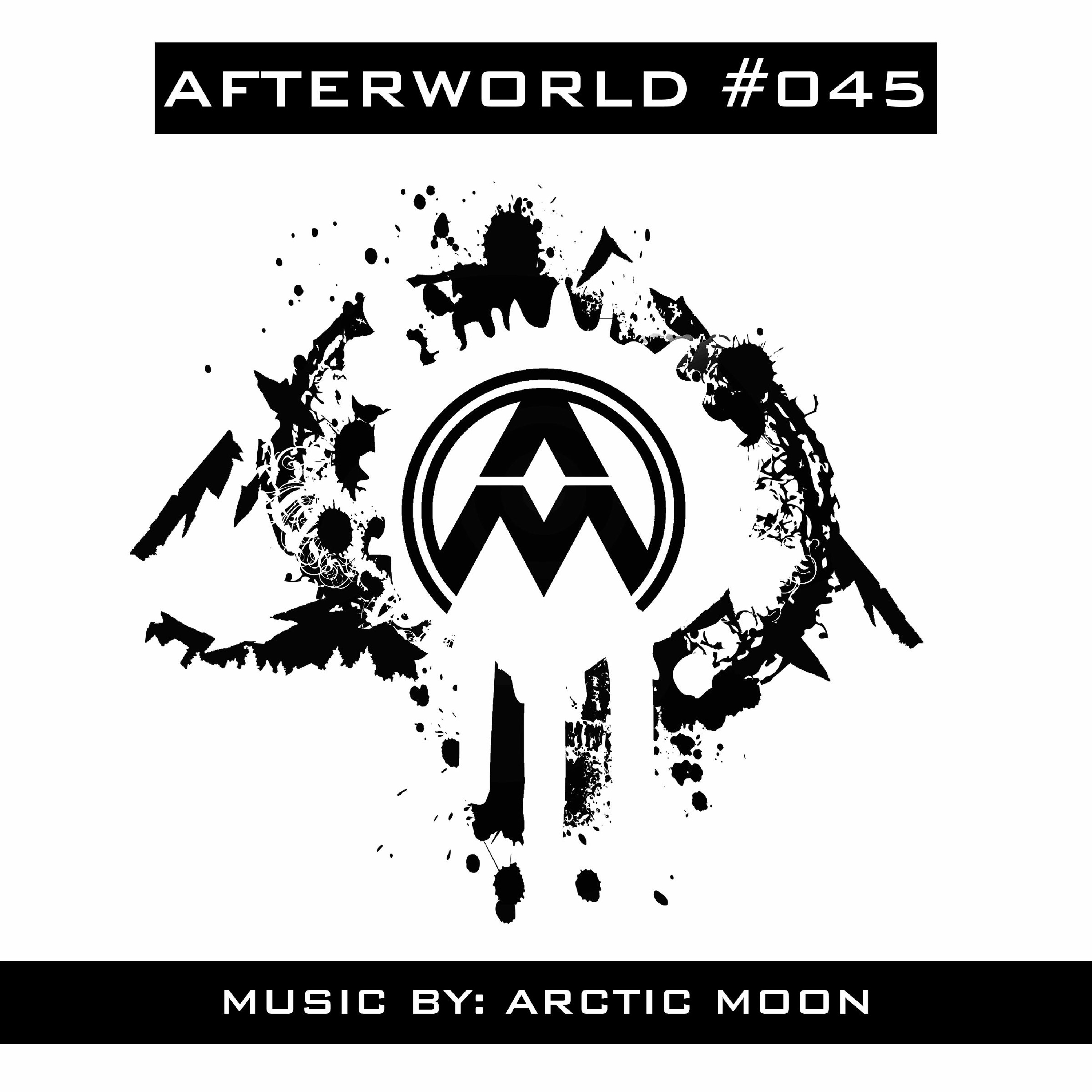 Arctic Moon pres. Afterworld 045