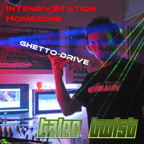 Talec Twist - Ghettodrive @ DOSI-Studio 24.03.2017