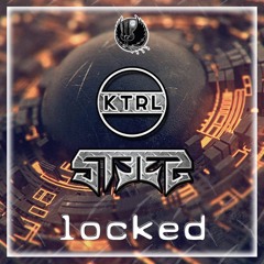 KTRL x STEEZ - Locked [Shadow Phoenix Exclusive]