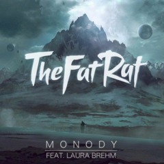 The Fat Rat - Monody ft Laura Brehm (Project Lost Remix)