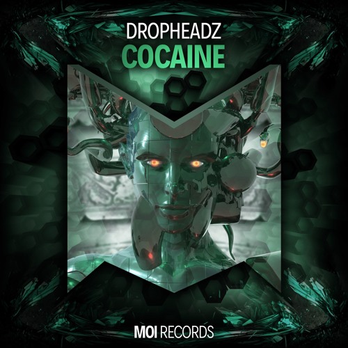 Dropheadz  - Cocaine (OUT NOW)
