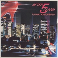 [1980-1990 J-pop Favorites]  Toshiki Kadomatsu - Maby It's Love Affair.