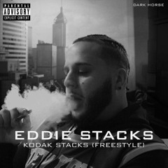 EDDIE STACKS-KODAK STACKS (FREESTYLE)