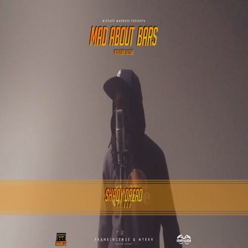 ShaqyDread - Mad About Bars w/ Kenny [S2.E30]
