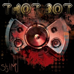 Thot Bot (Original Mix)
