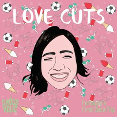 Chocoholic - Love Cuts (Furosuto's First Date Flip)