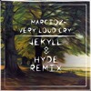 Marcioz Very Loud Cry Jkyl And Hyde Remix Mp3