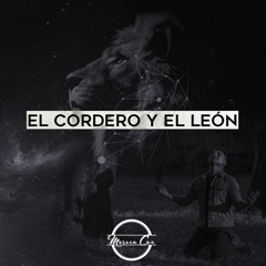 El Cordero y El Leon