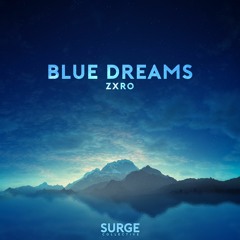 zxro - Blue Dreams [FREE]